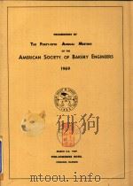Proceedings of the forty - first annual meeting of the american society of bakery engineers 1969（1969 PDF版）
