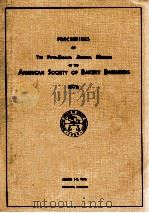Proceedings of the forty - first annual meeting of the american society of bakery engineers 1976（1976 PDF版）