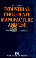 Industrial chocolate manufacture and use second edition 1994 PDF电子版封面 0751400122 S. T. Beckett