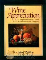 Wine appreciation : a comprehensive user's guide to the world's wines and vineyards（1988 PDF版）