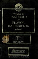 Fenaroli's handbook of flavor ingredients; volume 1 3rd edition 1975 PDF电子版封面 0849327105 George A. Burdock