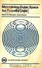 Maintaining outer space for peaceful uses（1984 PDF版）