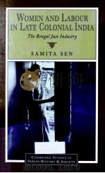 WOMEN AND LABOUR IN LATE COLONIAL INDIA THE BENGAL JUTE INDUSTRY（1999 PDF版）