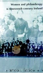 WOMEN AND PHILANTHROPY IN NINETEENTH-CENTURY IRELAND（1995 PDF版）
