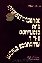 INTERDEPENDENCE AND CONFLICTS IN THE WORLD ECONOMY（1981 PDF版）