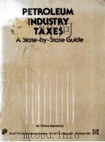 PETROLEUM INDUSTRY TAXES A STATE-BY-STATE GUIDE 1983 PDF电子版封面 DONNA SAMMONS