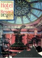 international hotel and resort design 2 1991 PDF电子版封面 wendy black