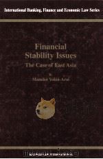 FINANCIAL STABILITY ISSUES:THE CASE OF EAST ASIA（ PDF版）