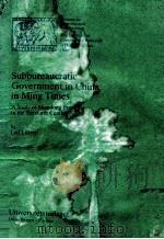 SUBBUREAUCRATIC GOVERNMENT IN CHINA IN MING TIMES  A STUDY OF SHANDONG PROVINCE IN THE SIXTEENTH CEN（1981 PDF版）