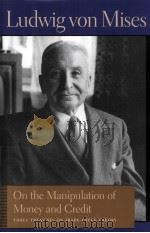 ON THE MANIPULATION OF MONEY AND CREDIT  THREE TREATISES ON TRADE-CYCLE THEORY（1978 PDF版）
