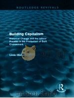 BUILDING CAPITALISM  HISTORICAL CHANGE AND THE LABOUR PROCESS IN THE PRODUCTION OF BUILT ENVIRONMENT（1992 PDF版）