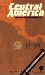 CENTRAL AMERICA OPPOSING VIEWPOINTS 1984 PDF电子版封面 0899083471 DAVID L.BENDER & BRUNO LEONE