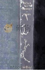 IDEALS OF CONDUCT AN EXPOSITION OF MORAL ATTITUDES（1926 PDF版）
