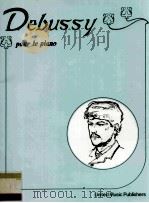 CLAUDE DEBUSSY POUR LE PIANO PIANO SOLO 1862-1918 ORIGINAL EDITION PDF电子版封面