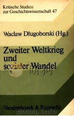 ZWEITER WELTKRIEG UND SOZIALER WANDEL 1981 PDF电子版封面 3525357052