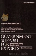 GOVERNMENT SUPPORT FOR EXPORTS A SECOND-BEST ALTERNATIVE 1982 PDF电子版封面 0669056928 PENELOPE HARTLAND-THUNBERG AND