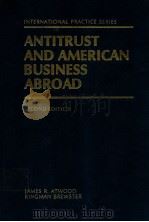 ANTITRUST AND AMERICAN BUSINESS ABROAD  VOLUME 2  CHAPTERS 11-19  SECOND EDITION（1981 PDF版）
