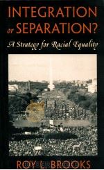 INTEGRATION OR SEPARATION?  A STRATEGY FOR RACIAL EQUALITY（1996 PDF版）