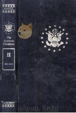 THE AMERICAN PRESIDENTS  THE OFFICE AND THE MEN  II LINCOLN TO HOOVER（1986 PDF版）