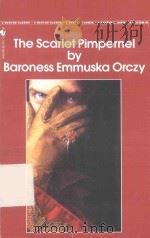 THE SCARLET PIMPERNEL BY BARONESS EMMUSKA ORCZY 1992 PDF电子版封面 0553214020