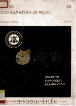 ROYAL CONSERVATORY OF MUSIC UNIVERSITY OF TORONTO GRADE VII PIANOFORTE EXAMINATION（1968 PDF版）