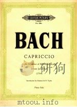 CAPRICCIO ON THE DEPARTURE OF HIS BELOVED BROTHER JOHANN JACOB BACH (1704) PDF电子版封面 J.S.BACH