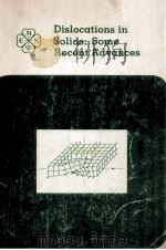 DISLOCATIONS IN SOLIDS:SOME RECENT ADVANCES（1984 PDF版）