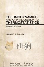 THERMODYNAMICS AND AN INTRODUCTON TO THERMOSTATISTICS SECOND EDITION（1985 PDF版）