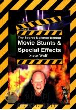 THE SECRET SCIENCE BEHIND MOVIE STUNTS & SPECIAL EFFECTS PDF电子版封面 STEVE WOLF