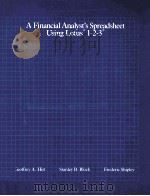 A FINANCIAL ANALYST＇S SPREADSHEET  USING  LOTUS(R)1-2-3(R)（1987 PDF版）