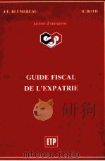 GUIDE FISCAL DE L'EXPATRIE PDF电子版封面 J-E.BLUMEREAU