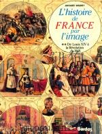 L'HISTOIRE DE FRANCE PAR L'IMAGE DE LOUIS XIV A LA REVOLUTION DE 1848（1982 PDF版）