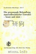 DIE PROZESSUALE BEHANDLUNG MATERIELLRECHTLICHER EINREDEN HEUTE UND EINST（ PDF版）