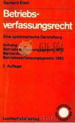BETRIEBSVERFASSUNGSRECHT 2.AUFLAGE 1982 PDF电子版封面 3472111240