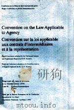 CONVENTION ON THE LAW APPLICABLE TO AGENCY CONVENTION SUR LA LOI APPLICABLE AUX CONTRATS D'INTE 1979 PDF电子版封面