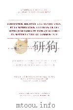 CONVENTION RELATIVE A LA SIGNIFICATION ET LA NOTIFICATION A L'ETRANGER DES ACTES JUDICIAIRES ET（1966 PDF版）