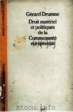 DROIT MATERIEL ET POLITIAUES DE LA COMMUNAUTE EUROPEENE（1986 PDF版）