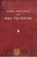 ECRITS MILITAIRES DE MAO TSE-TOUNG 1969 PDF电子版封面