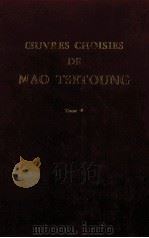 OUVRES CHOISIES DE MAO TSE-TOUNG TOME Ⅴ 1977 PDF电子版封面
