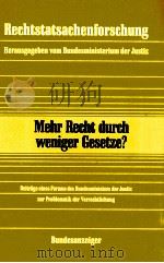 RECHTSTATSACHENFORSCHUNG MEHR RECHT DURCH WENIGER GESETZE?（1987 PDF版）