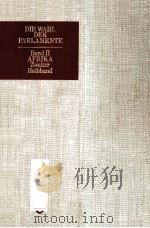 DIE WAHL DER PARLAMENTE POLITISCHE ORGANISATION UND REPRASENTATION IN AFRIKA 1978 PDF电子版封面 3110045184