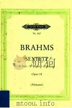 Sextrtt b-dur fur zwei violinen zwei violen und zwei violoneclli opus 18 PDF电子版封面 BRAHMS