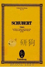 trio for Piano Violin and Violoncello E‘ major Es-Dur Mi‘ majeur D929 PDF电子版封面 3795767785 Franz Schubert