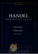 Water Music HWV 348-350 Urtext der Hallischen H?ndel-Ausgabe 1976 PDF电子版封面 0006201525 Hndel