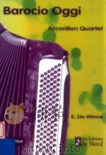 Barocio Oggi Accordion Quartet PDF电子版封面 E.De Winne
