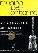 Silva-Leite 41 Gitárduett 1980 PDF电子版封面 António Da Silva-Leite