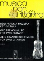 Régi Francia Muzsika Két Gitárra（1980 PDF版）