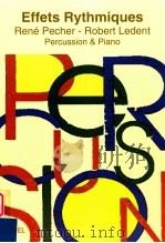 Effets Rythmiques percussion & piano PDF电子版封面 Rene Pecher