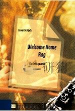 Welcome Home Rag Clarinet quartet D 2004 6045 011 PDF电子版封面 De Ryck Erwin