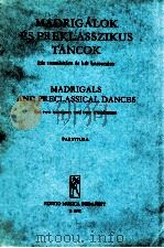 Madrigals and Preclassical Dances for two trumpets and two trombones 1959 PDF电子版封面 Imre Lubik